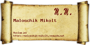 Maloschik Mikolt névjegykártya